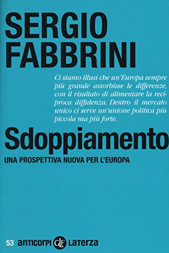 Sdoppiamento. Una prospettiva nuova per l'Europa Sdoppiamento. Una prospettiva nuova per l'Europa