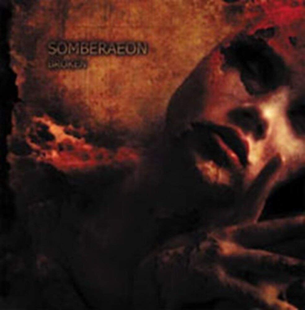 Broken [Audio CD] SOMBERAEON