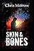 Skin & Bones