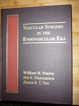 Hardcover Vascular Surgery in the Endovascular Era Book