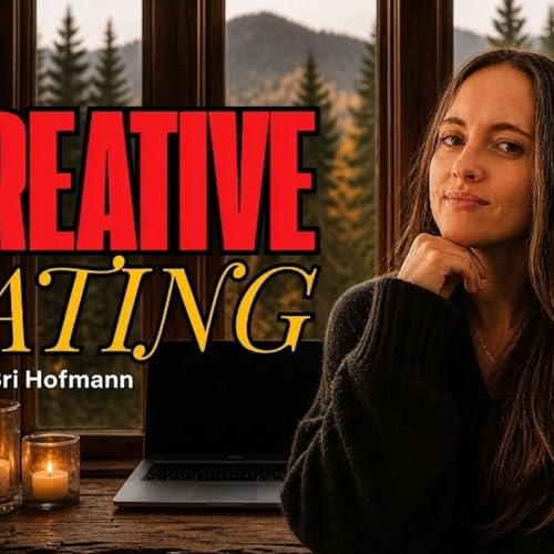 Creative Dating w/ Brianna Hofmann