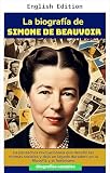 Simone de Beauvoir: A Biography (Notable Biographies)