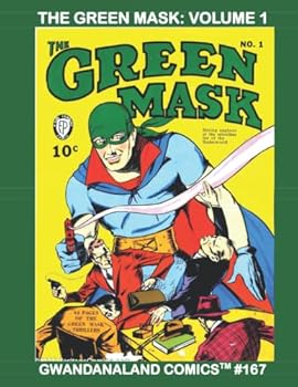 Paperback The Green Mask - Volume 1: Gwandanaland Comics #167 -- This Book: The Green Mask v.1 #1-6 Book