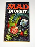  William M. Gaines\' Mad In Orbit: Mad Magazine Book