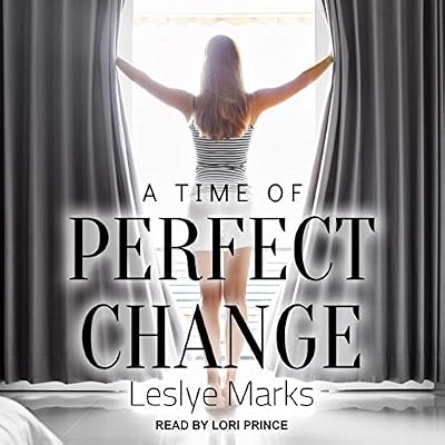 A Time of Perfect Change