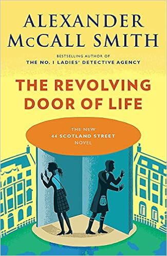 The Revolving Door of Life: 44 Scotland Street Series (10) book cover