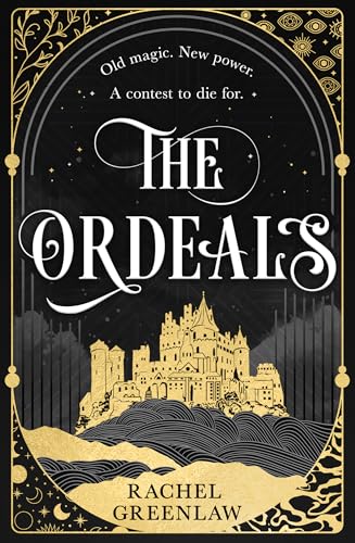 The Ordeals: Discover the brand-new sizzling romantasy and magical dark academia adventure of 2025, a perfect winter read!: Book 1 (Killmarth Trials)