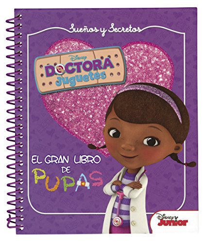 Doctora Juguetes. Sueños y secretos. El gran libro de pupas (Disney. Doctora Juguetes)