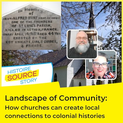 Using churches to create local connections to colonial histories with Dr. Evan Habkirk & Dr. Samantha Cutrara