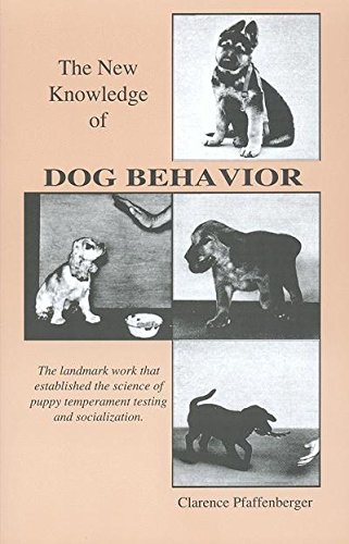 The New Knowledge of Dog Behavior (Dogwise Classics)