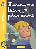L'Extraordinaire Histoire de La Petite Souris 2035917514 Book Cover