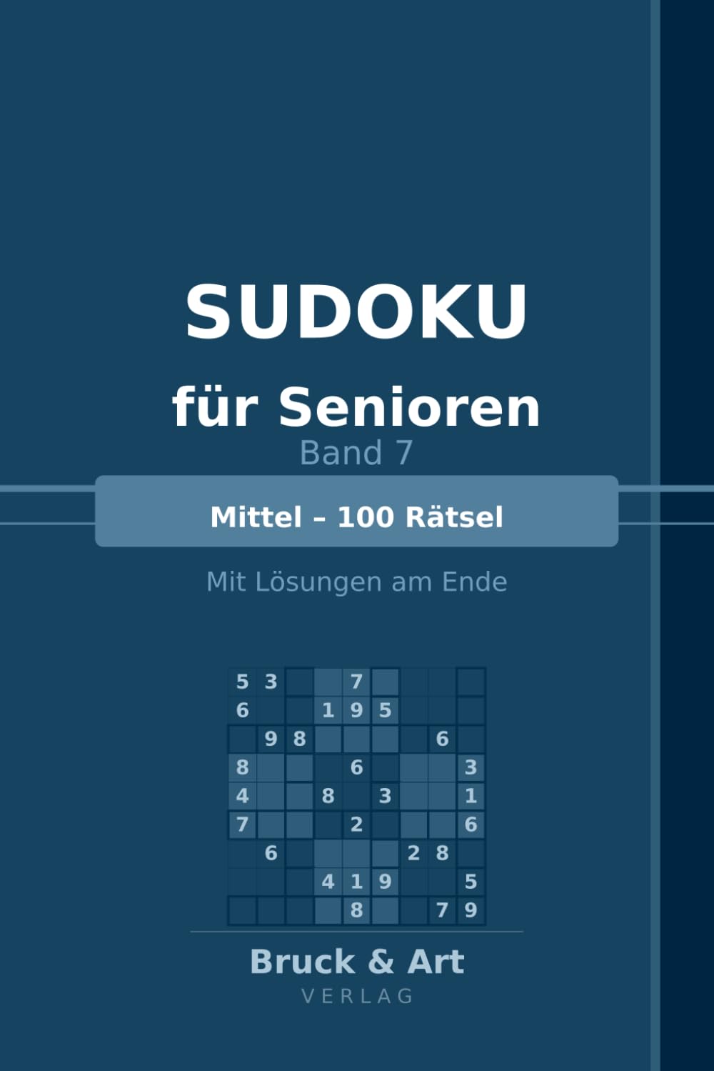 Sudoku für Senioren – Band 7: Mittel – 100 Rätsel | Mit Lösungen