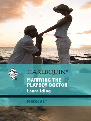 Marrying the Playboy Doctor (Cedar Bluff Hospital Book 1)