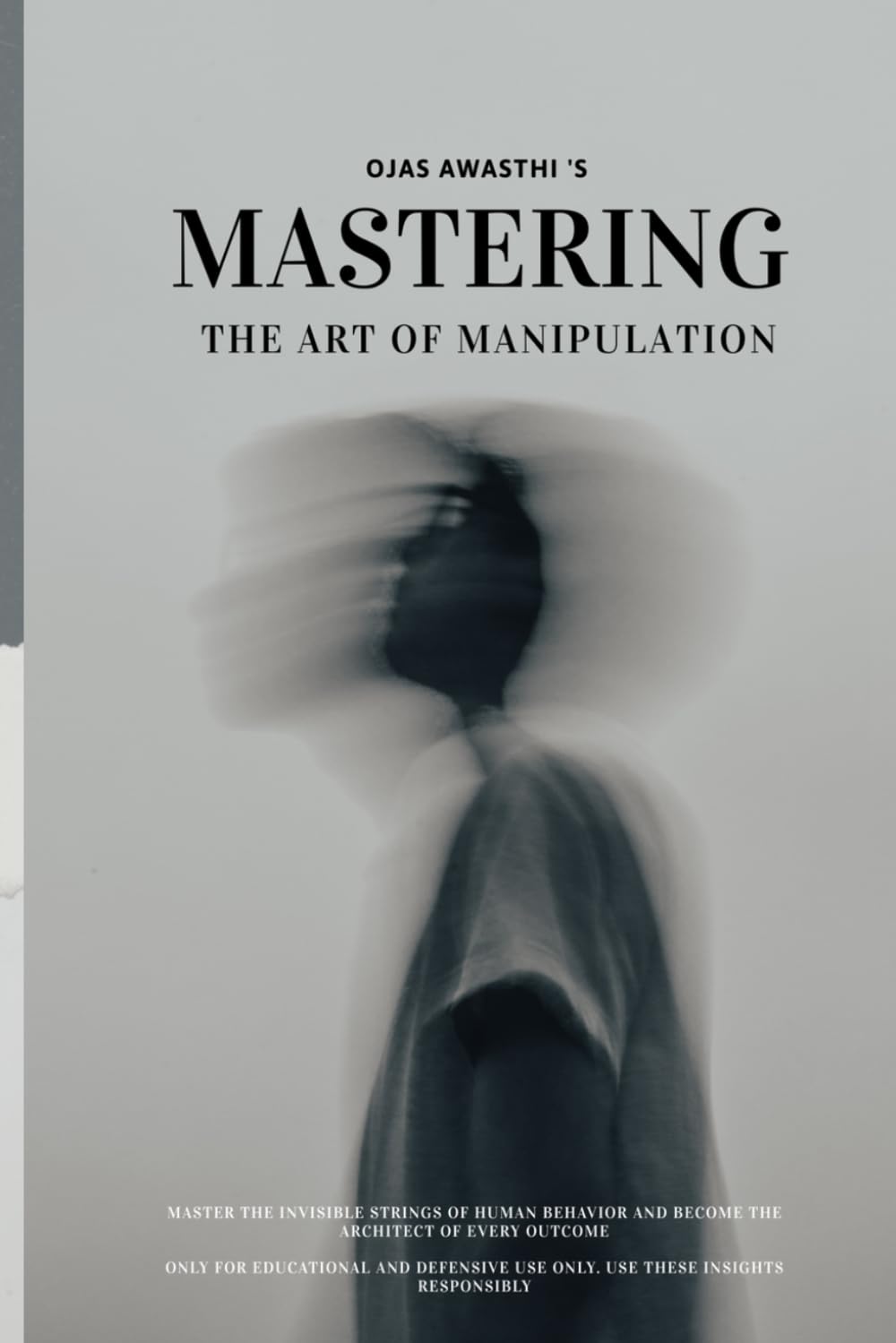 Mastering the Art Of Manipulation: The Psychology behind manipulation