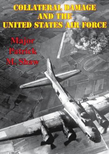 Collateral Damage And The United States Air Force (English Edition)
