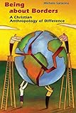 Being about Borders: A Christian Anthropology of Difference