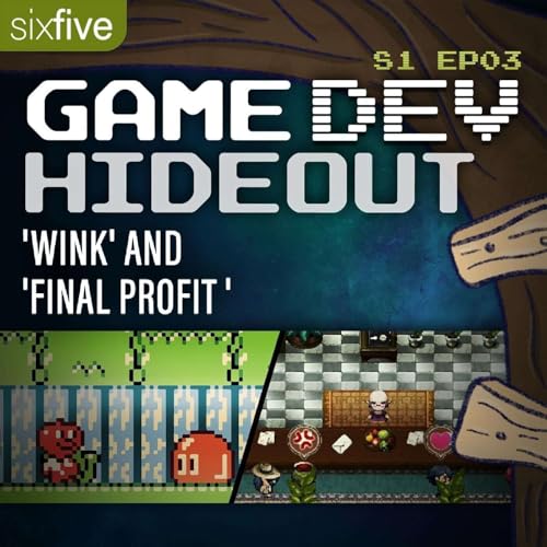 'Wink' and 'Final Profit'