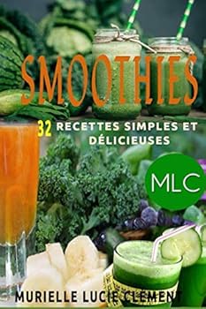 Paperback Smoothies.: 32 recettes simples et délicieuses (French Edition) [French] Book