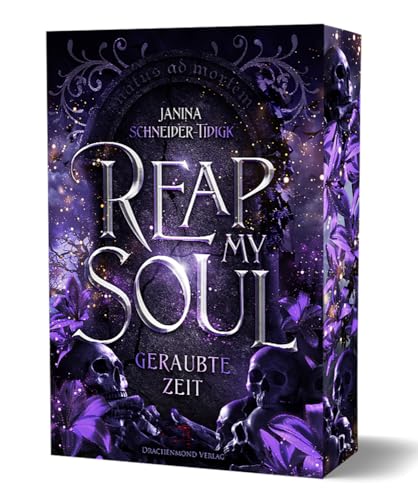 Reap my Soul - Geraubte Zeit: Prickelnde Forbidden Love zwischen einem Unsterblichen und einer Todgeweihten | mit Farbschnitt-Garantie