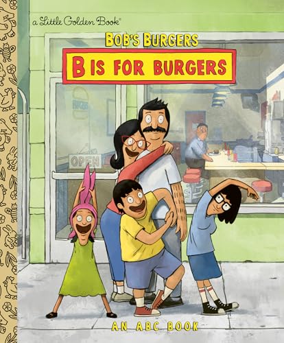 Image of Bob's Burgers: B is for Burgers: An ABC Book (Little Golden Book)