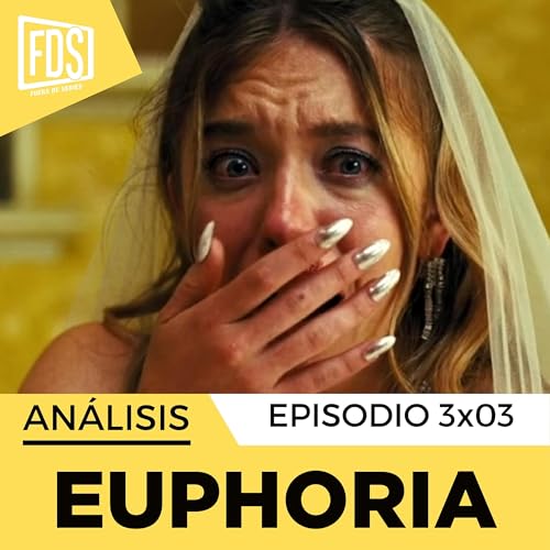 EUPHORIA| Cap&iacute;tulo 3x03 | An&aacute;lisis CON SPOILERS &hellip; | HBO Max