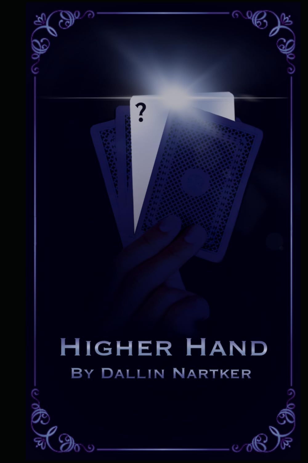 Higher Hand: The Second and Final Installment in the Wildcard Series (The Wildcard Saga)