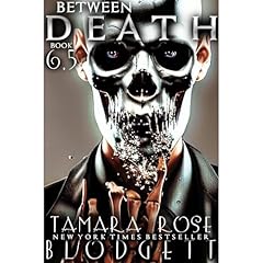 Between Death - Novelette 6.5 Audiolibro Por Tamara Rose Blodgett arte de portada