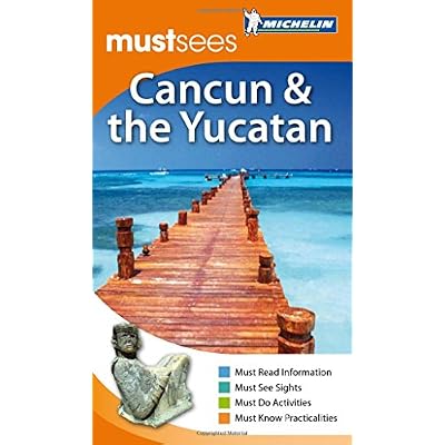 Must Sees Cancun & the Yucatan