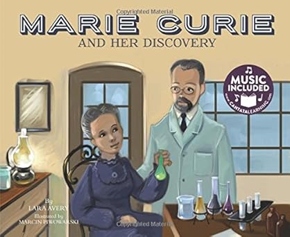 Marie Curie and Her Discovery: Avery, Lara, Keith Robinson: 9781632903990: Amazon.com: Books