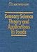 Sensory Science Theory and Applications in Foods (Ift Basic Symposium)