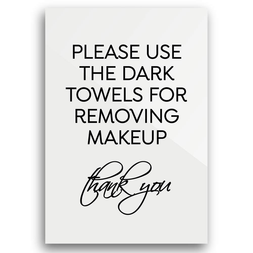 Reilly Originals4x6 Inch Please Use Dark Towels for Removing Makeup Designer Sign ~ Ready to Stick, Lean or Frame