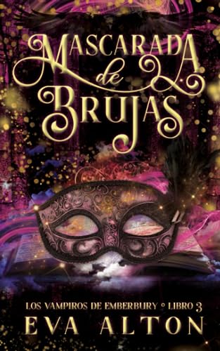 Mascarada de Brujas: Una Novela Romántica Paranormal de Vampiros: 3 (Los Vampiros de Emberbury)