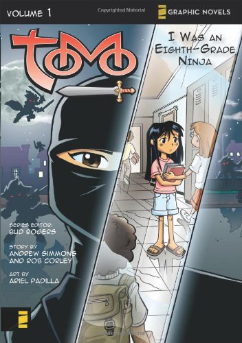 I Was an Eighth-Grade Ninja (Z Graphic Novels / Tomo)      Paperback – Bargain Price, August 1, 2007