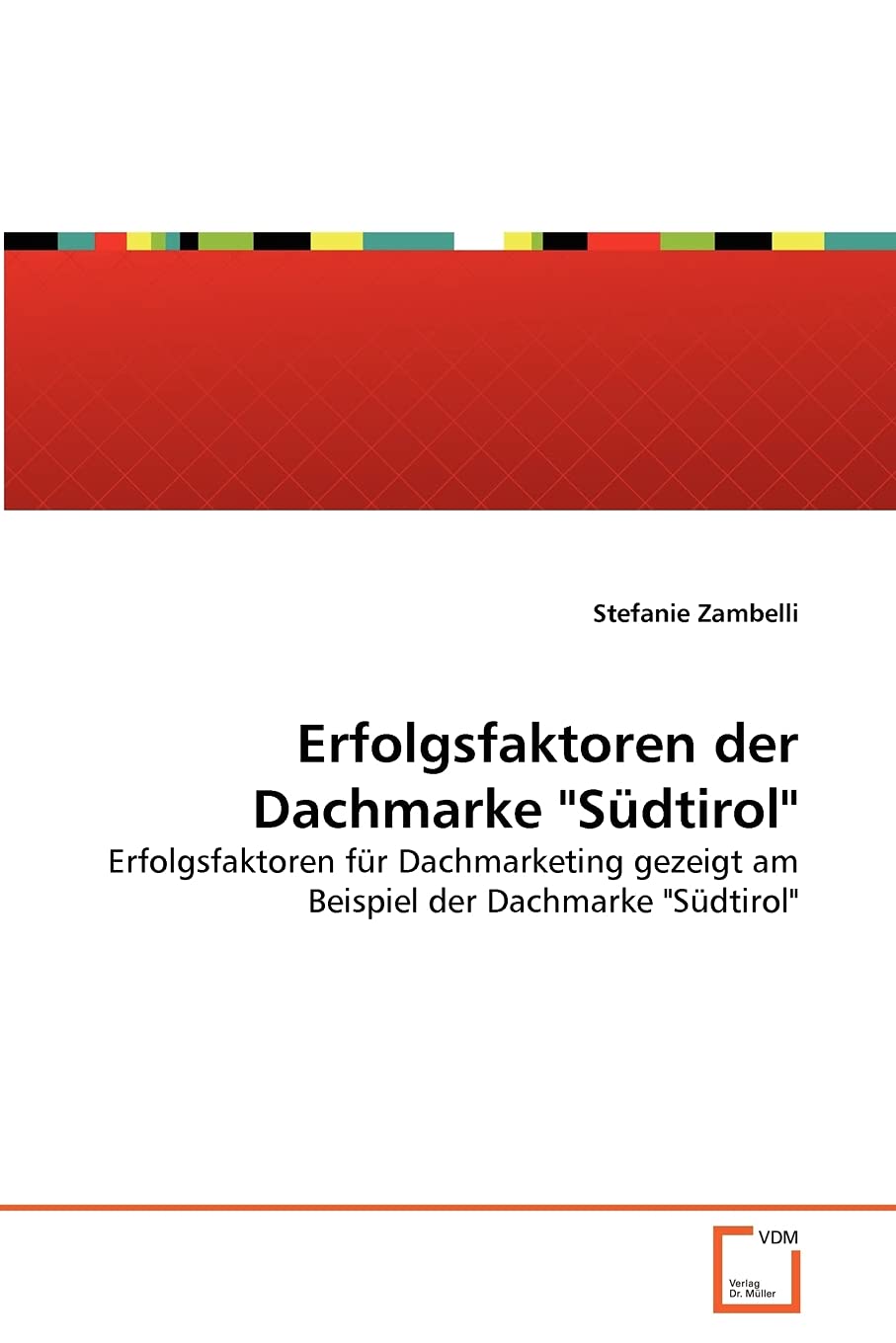 Erfolgsfaktoren Der Dachmarke Sudtirol