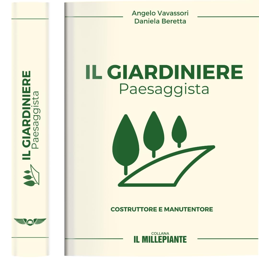 Il giardiniere paesaggista. Costruttore e manutentore