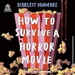 Cover of How to Survive A Horror Movie