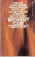 WITCHCRAFT TODAY: A Survey; Britain's Witchcraft Scene; America's Leading Witches: Sybil Leek vs Louise Heubner; New York's Witch Explosion; The Witchcraft Boom in Canada; I Was Born a Witch; Black Ma B000FFEGAA Book Cover