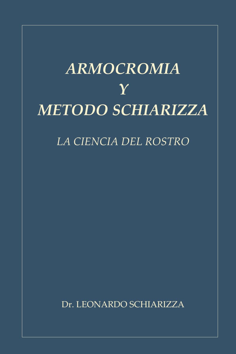 ARMOCROMÍA Y MÉTODO SCHIARIZZA: La ciencia del rostro