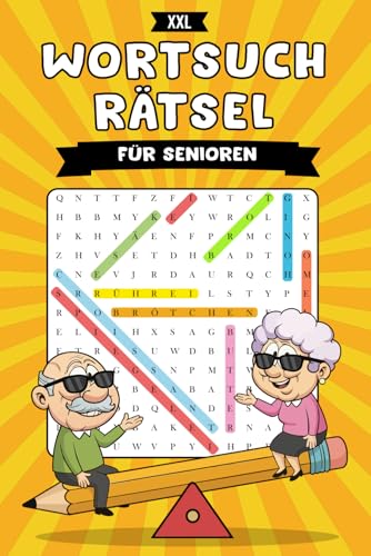 XXL Wortsuchrätsel für Senioren: Ein Rätselbuch mit großer Schrift: XXL Wortsuchrätsel im Großdruck für Senioren und Demenzkranke – Fördert ... Fitness || Rätselheft für Oma und Opa