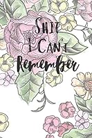 Shit I Can't Remember : A Notebook Journal to Remember Passwords and Login Information 1659823528 Book Cover