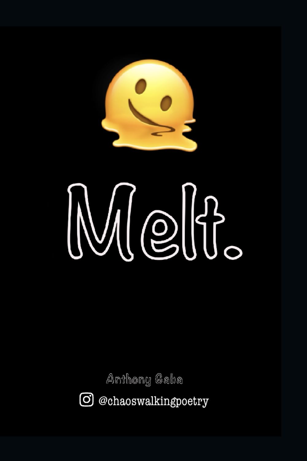 Melt.