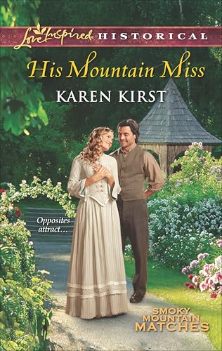 His Mountain Miss (Smoky Mountain Matches Book 3)