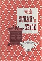 With Sugar 'n Spice B000O031KW Book Cover
