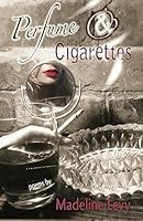 Perfume & Cigarettes 0985307544 Book Cover