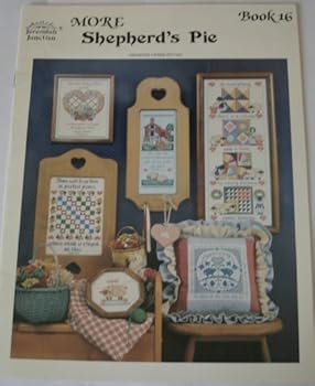 Unknown Binding More Shepherd's Pie (Counted Cross Stitch, Jeremiah Junction, Inc., Book 16) Book