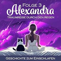 Alexandra - Traumreise durch den Regen Audiolibro Por Ohrinsel arte de portada