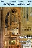 The Grand Organ of Liverpool Cathedral