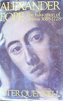 ALEXANDER POPE The education of genius, 1688-1728 B0028OO7FA Book Cover