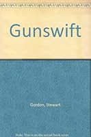 Gunswift B0007F5XYG Book Cover