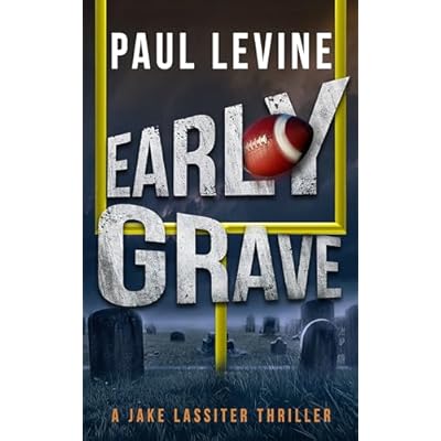 EARLY GRAVE - A STAND ALONE THRILLER